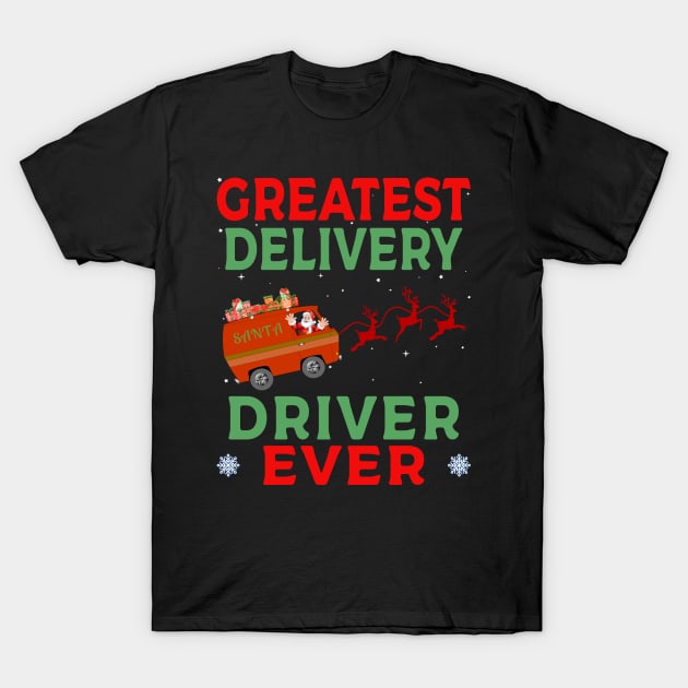 Greatest Delivery Driver Ever T-Shirt by Blended Designs